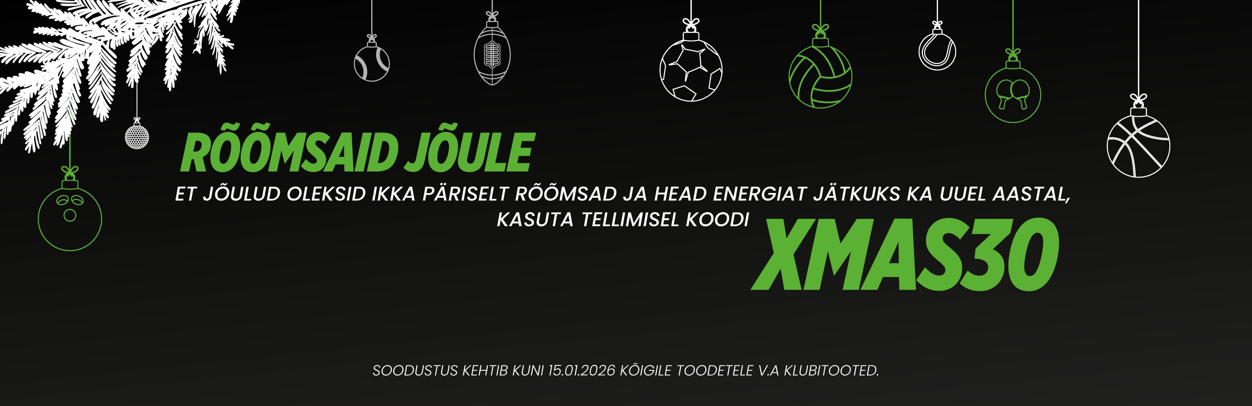 Jõulupakkumine soodus 30%